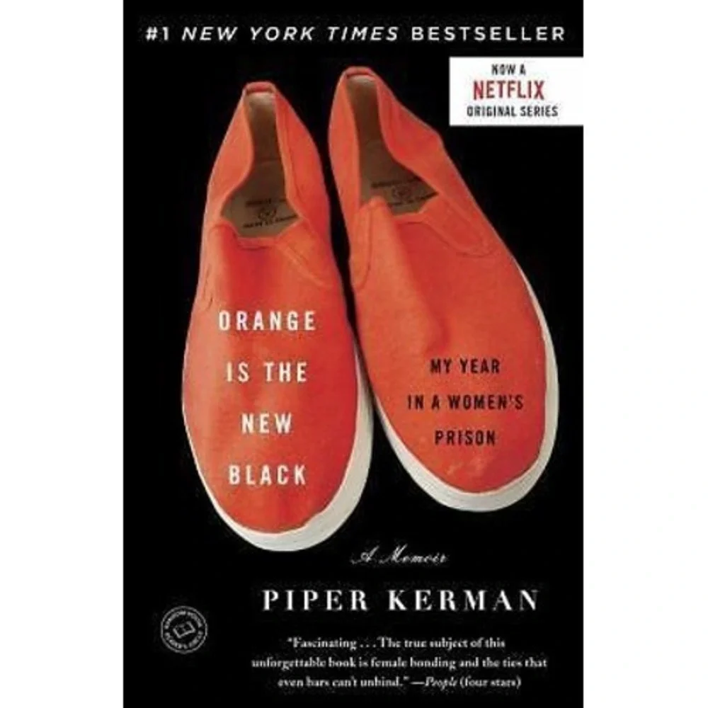 Orange Is the New Black : My Year in a Women's Prison by Piper Kerman (2011,...